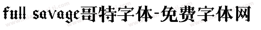 full savage哥特字体字体转换